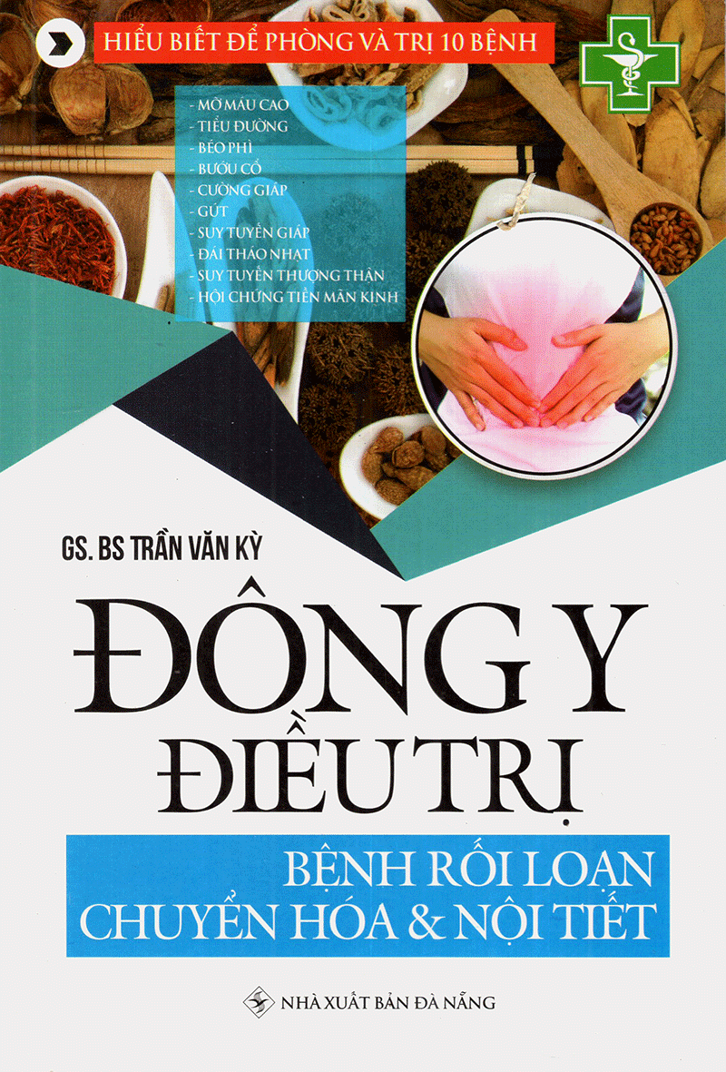 Đông y điều trị bệnh rối loạn chuyển hóa và nội tiết