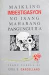 Maikling Imbestigasyon ng Isang Mahabang Pangungulila:  Unang Aklat sa Trilohiya