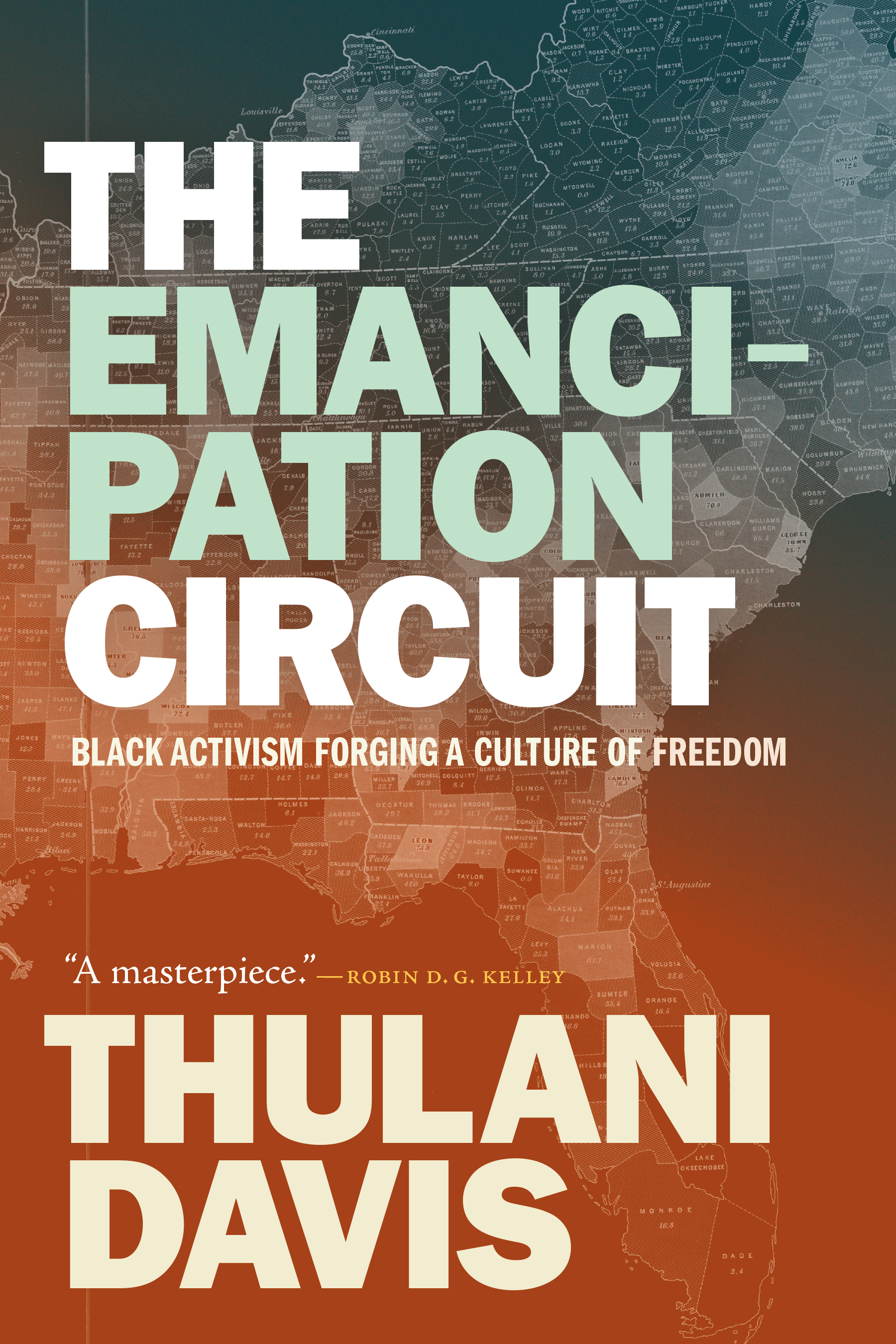 The Emancipation Circuit: Black Activism Forging a Culture of Freedom (Hardcover)