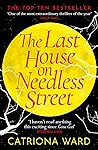 The Last House on Needless Street by Catriona Ward
