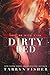 Dirty Red by Tarryn Fisher Dirty Red by Tarryn Fisher