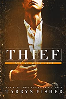 Thief (Love Me with Lies, #3)