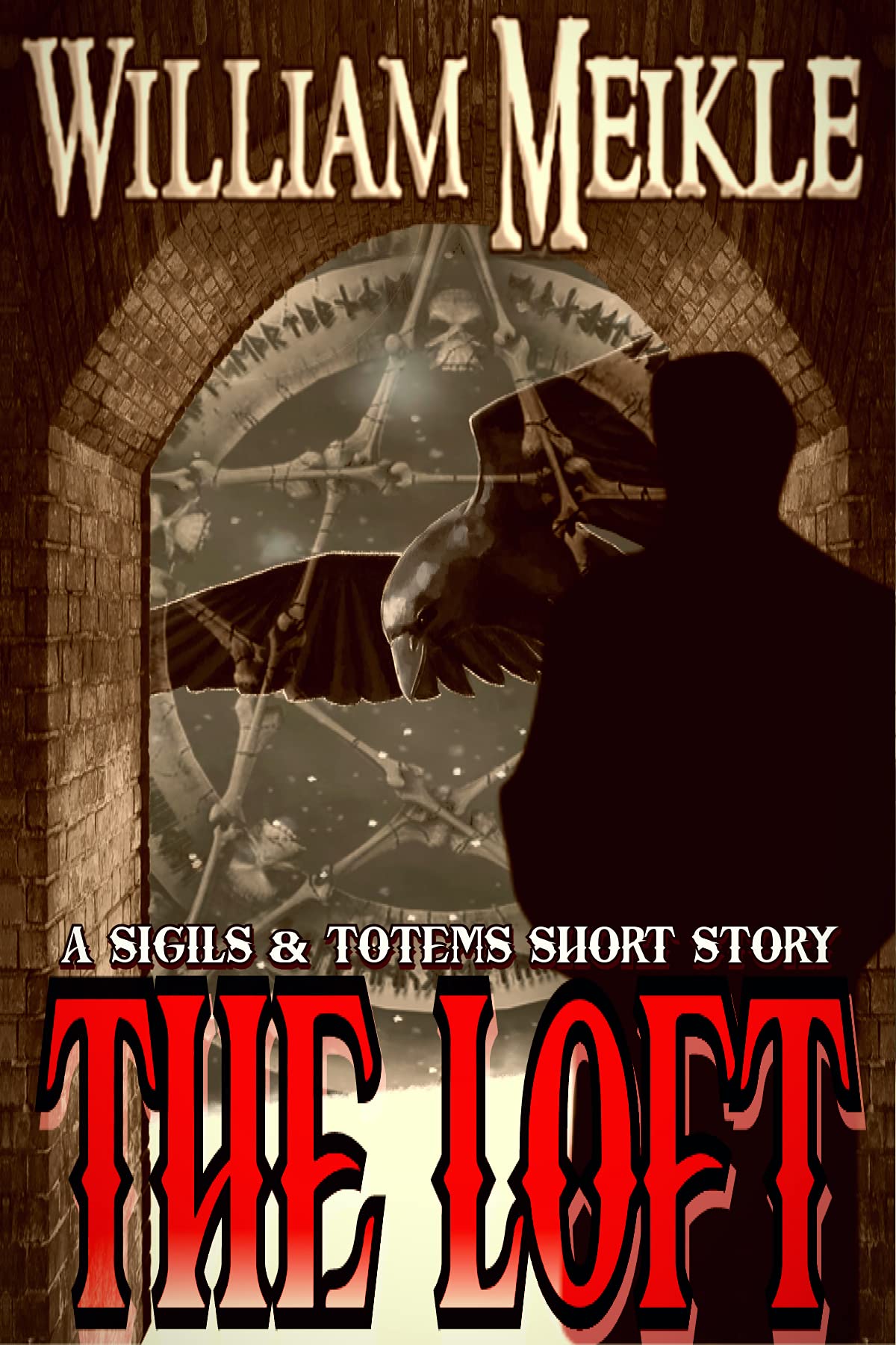 The Loft: A Sigils & Totems Short Story (Kindle Edition)