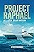 Project Raphael: A Dr. Stuart Mystery (Dr. Stuart Mysteries Book 2)