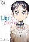 My Wife Has No Emotion, Vol. 1 My Wife Has No Emotion, Vol. 1