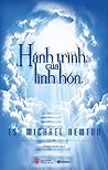 Hành Trình Của Linh Hồn by Michael   Newton