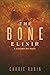 The Bone Elixir (Benjamin Oris #3)