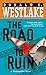 The Road To Ruin (Dortmunder, #11)