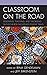 Classroom on the Road: Desi...