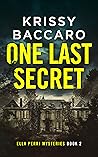 One Last Secret: ...