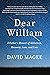Dear William: A Father's Memoir of Addiction, Recovery, Love, and Loss