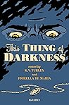 This Thing of Darkness by K.V. Turley