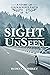 Sight UnSeen: A Story of Courageous Faith