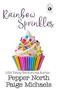 Rainbow Sprinkles (Little Cakes, #1)