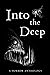Into the Deep by Roland Garrety