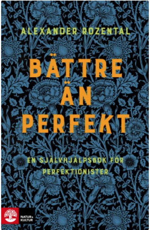 Bättre än perfekt: en självhjälpsbok för perfektionister (Hardcover)