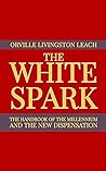 THE WHITE SPARK: ...