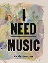 I Need Music I Need Music