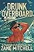 Drunk Overboard: The Misadv...