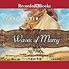 Waves of Mercy
