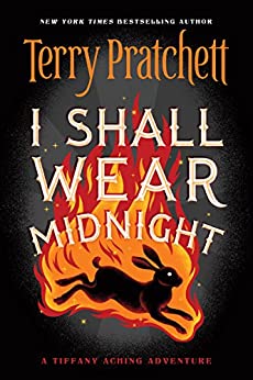 I Shall Wear Midnight (Discworld, #38; Tiffany Aching, #4)