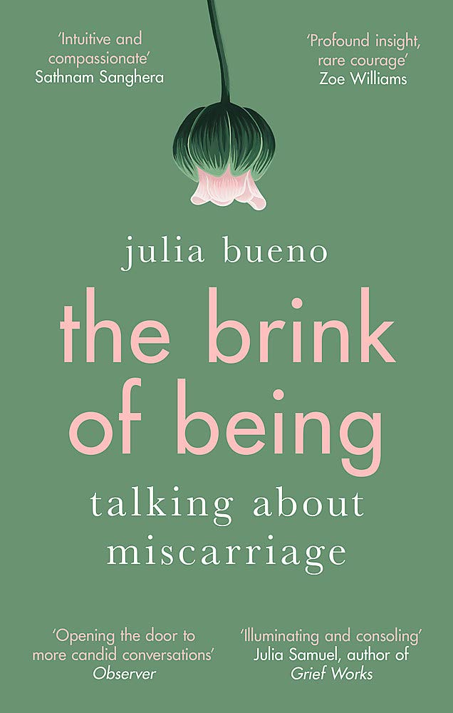 The Brink of Being: Talking About Miscarriage (Paperback)