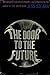 The Door to the Future