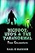 Bigfoot, Ufo’S & The Parano...