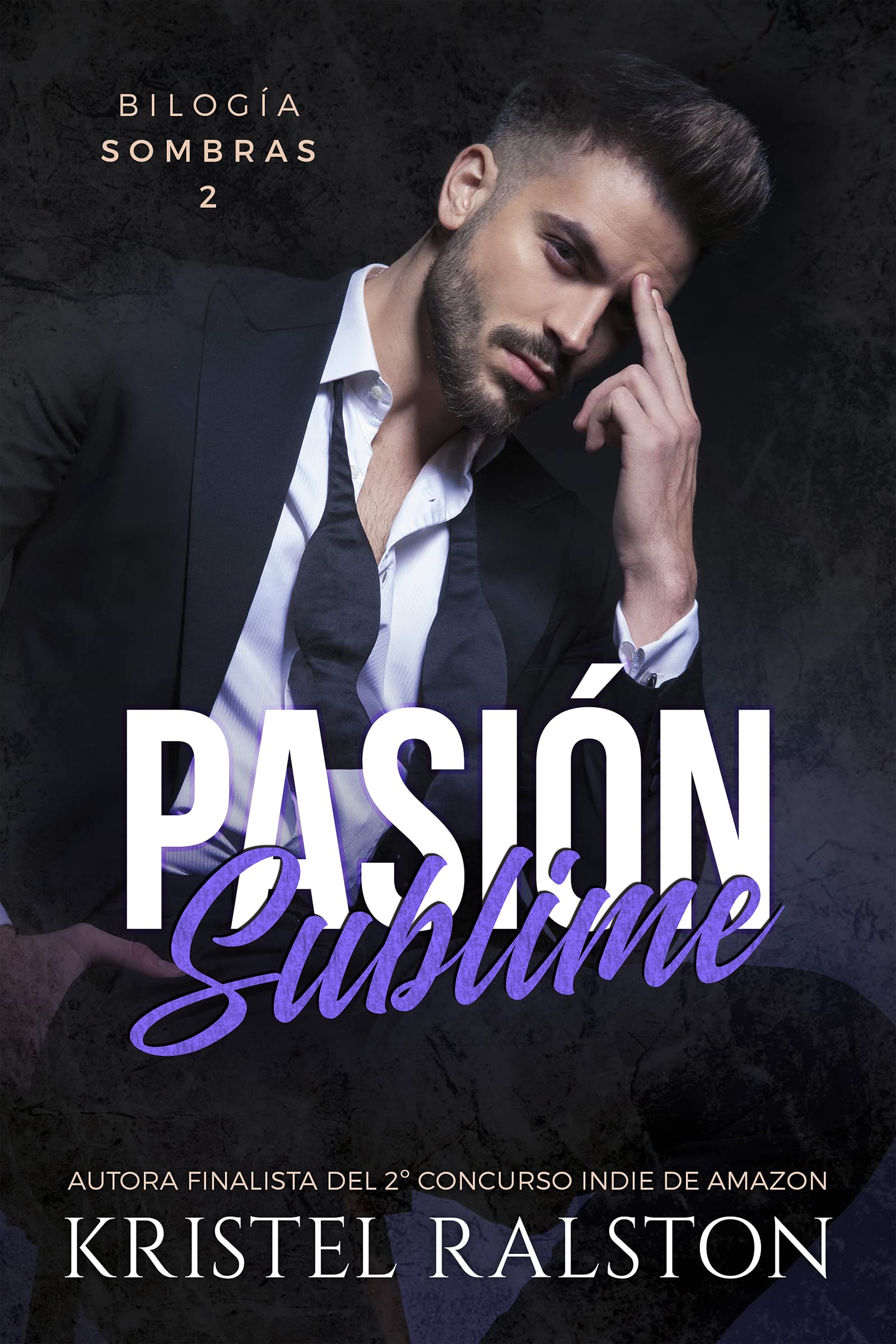 Pasión Sublime (Bilogía Sombras #2)