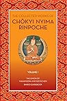 The Collected Works of Chokyi Nyima Rinpoche by Chokyi Nyima