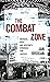 The Combat Zone Murder, Race, and Boston's Struggle for Justice by Jan Brogan