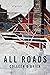 All Roads: Stories