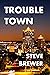 Trouble Town