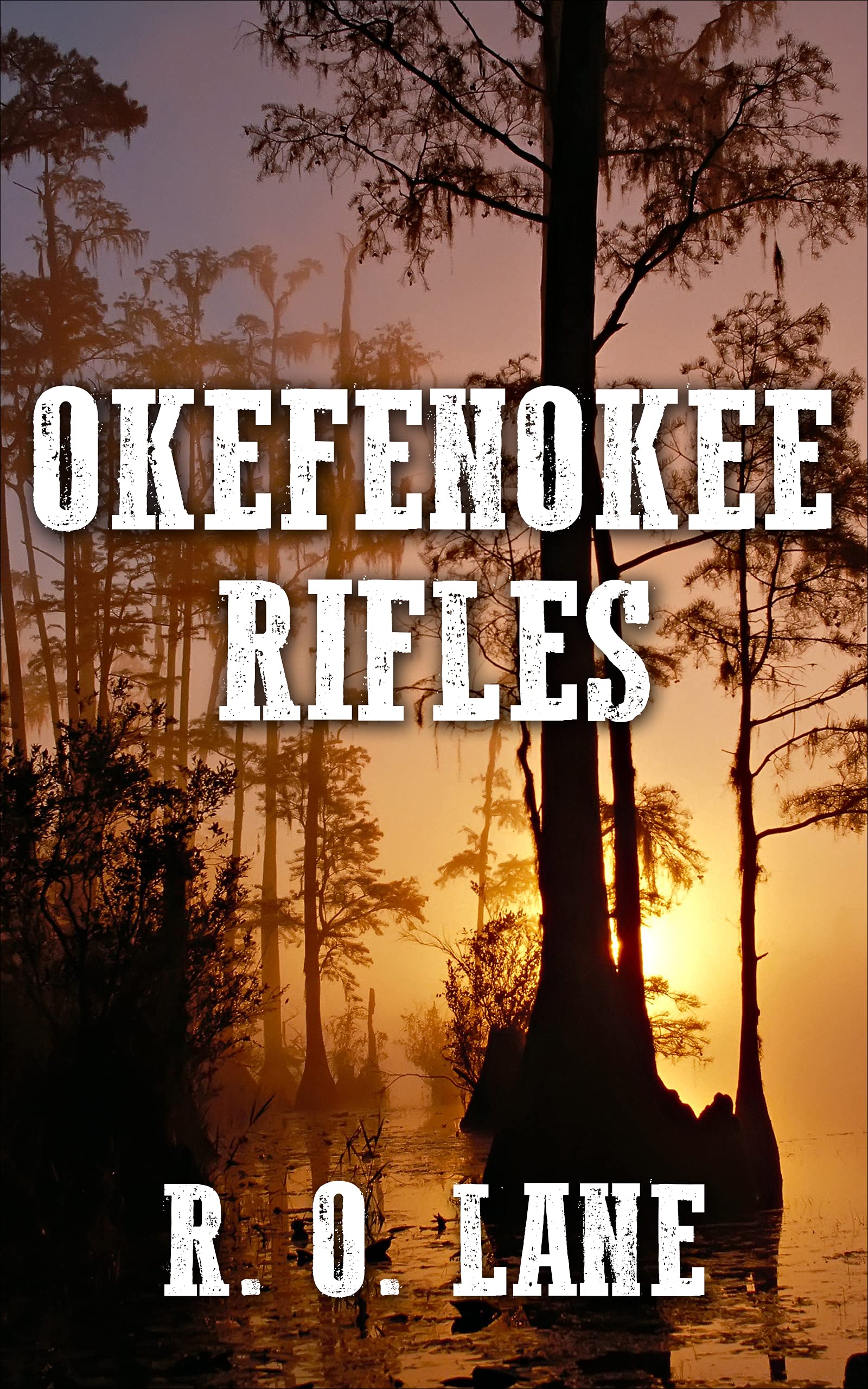Okefenokee Rifles (Kindle Edition)