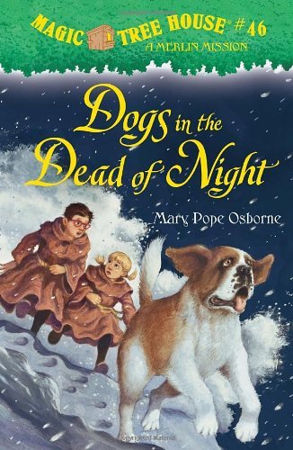 Dogs in the Dead of Night (Magic Tree House, #46)