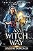 Any Witch Way (A Witch in W...