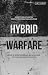 Hybrid Warfare: Security an...
