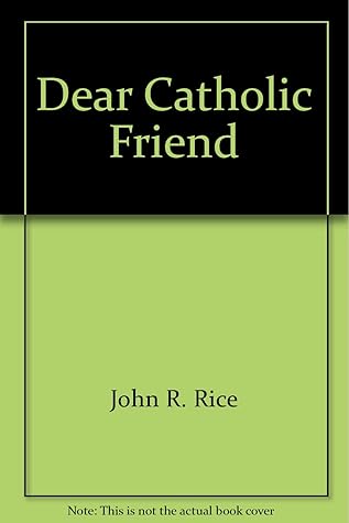 Dear Catholic Friend