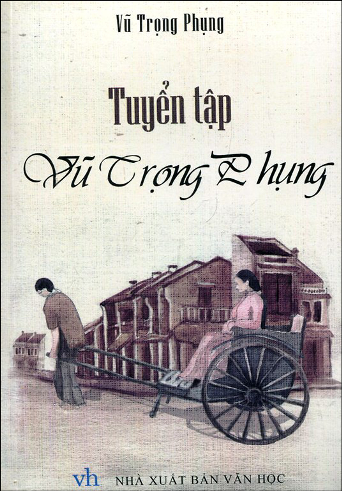 Vũ Trọng Phụng tuyển tập