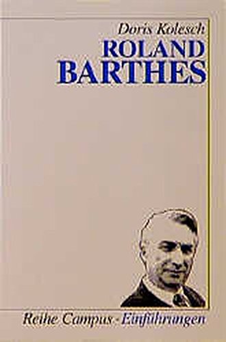 Roland Barthes (Reihe Campus) (German Edition)