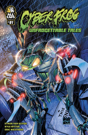 CYBERFROG: UNFROGETTABLE TALES #1