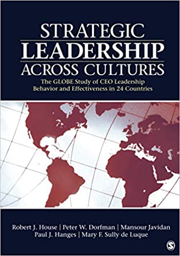 Strategic Leadership Across Cultures: The GLOBE Study of CEO Leadership Behavior and Effectiveness in 24 Countries (Paperback)