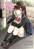 Higehiro: After Being Rejected, I Shaved and Took in a High School Runaway, Vol. 1