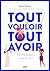 Tout vouloir tout avoir