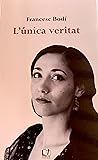 L’única veritat L’única veritat