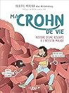 Ma Crohn de vie, ...