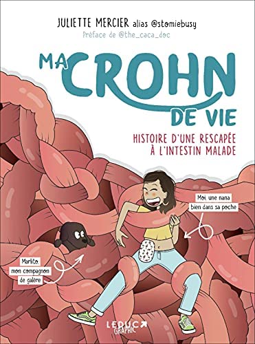 Ma Crohn de vie, histoire d’une rescapée à l’intestin malade (Paperback)