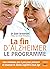 La Fin d'Alzheimer - Le programme (French Edition)