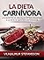 La dieta carnívora (Traduci...