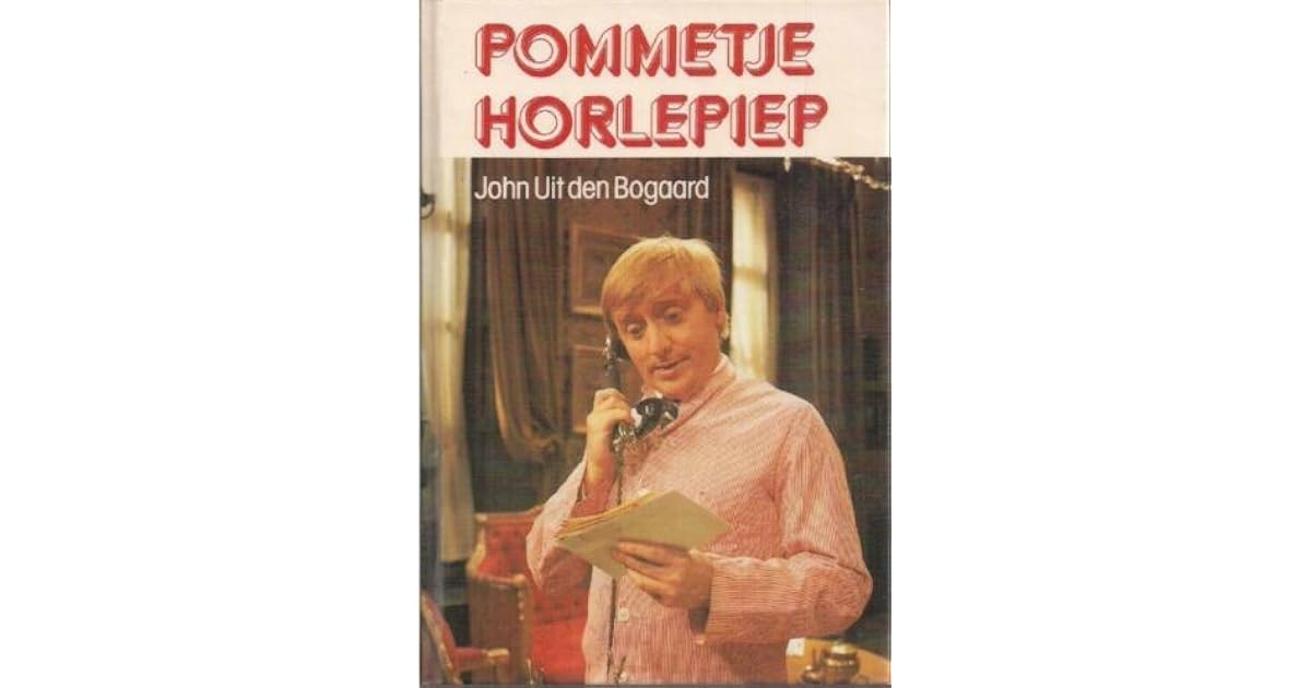 Pommetje Horlepiep by John H. Uit den Bogaard